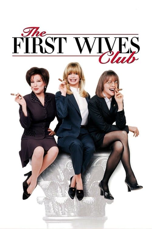 The First Wives Club (1996) - Movie