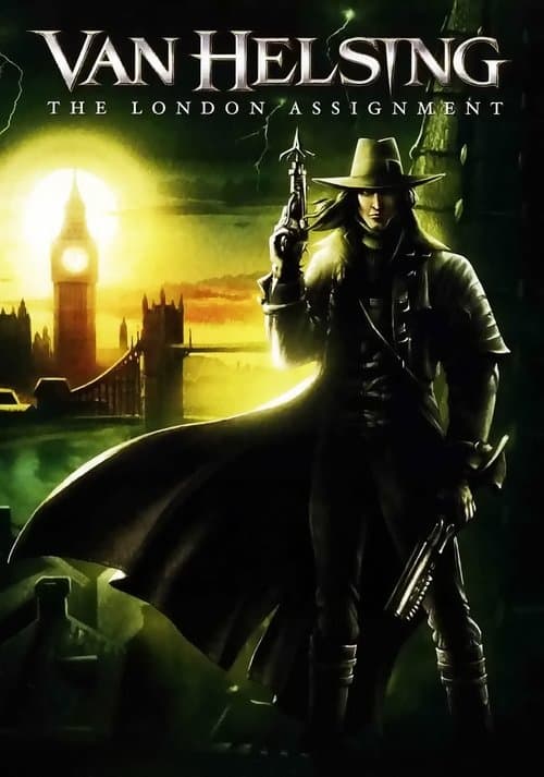 Van Helsing: The London Assignment (2004) - Movie