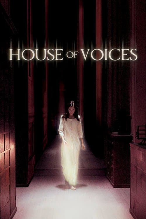 House of Voices (2004) - Movie