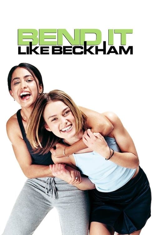 Bend It Like Beckham (2002) - Movie