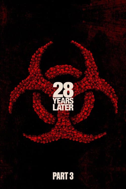 28 Years Later Part 3 - Movie