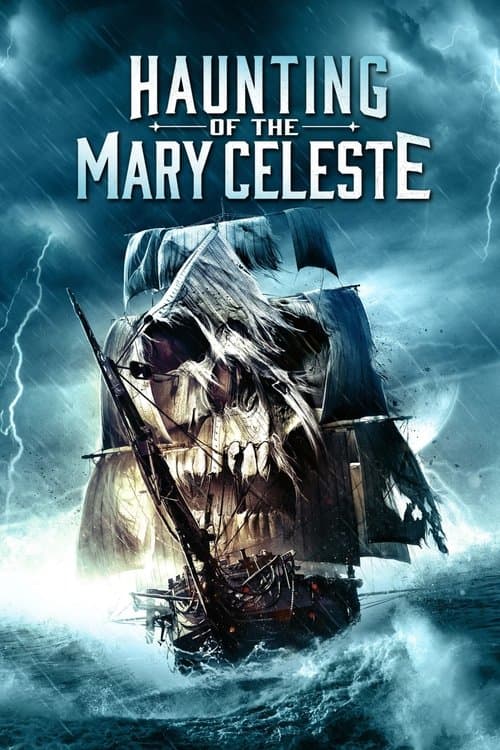 Haunting of the Mary Celeste (2020) - Movie
