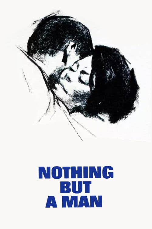 Nothing But a Man (1964) - Movie