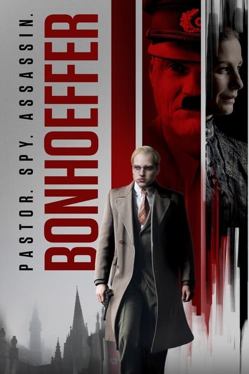 Bonhoeffer: Pastor. Spy. Assassin. (2025) - Movie