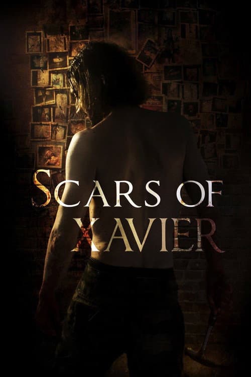 Scars of Xavier (2017) - Movie