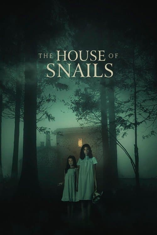 The House of Snails (2021) - Movie