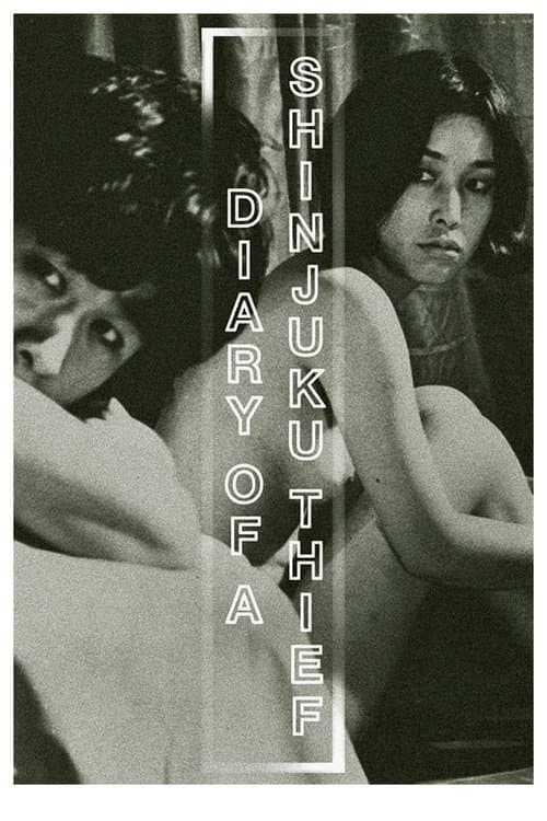 Diary of a Shinjuku Thief (1969) - Movie