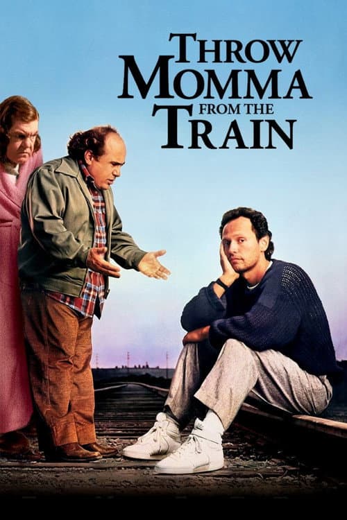 Throw Momma from the Train (1987) - Movie