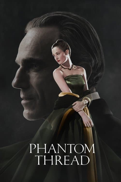 Phantom Thread (2017) - Movie