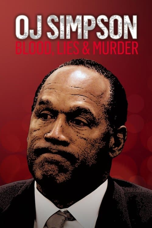 O.J. Simpson: Blood, Lies & Murder (2023) - Movie