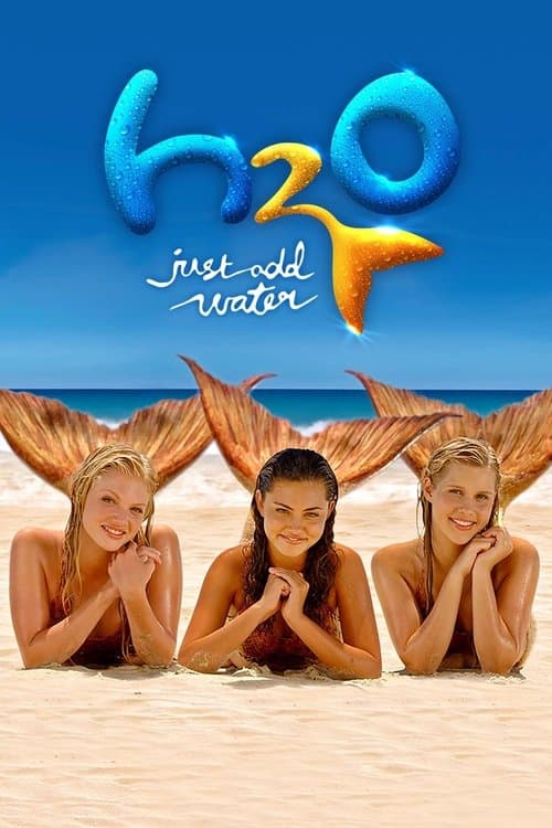 H2O: Just Add Water (2009)
