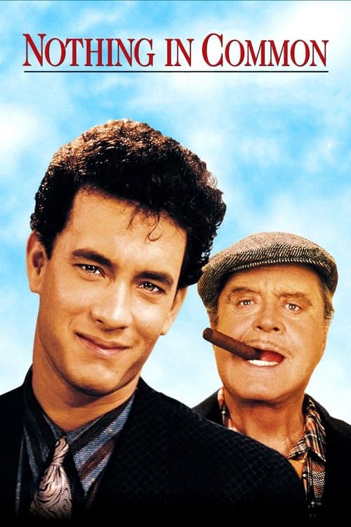 Nothing in Common (1986) - Movie