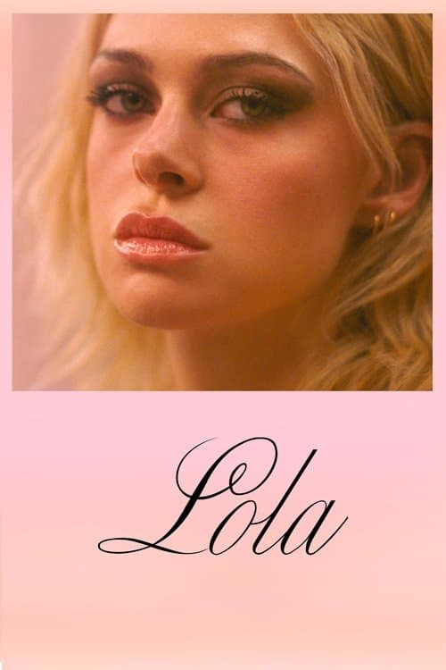 Lola (2024) - Movie