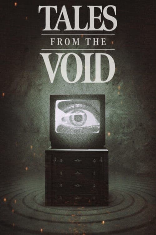 Tales from the Void (2024) - TV