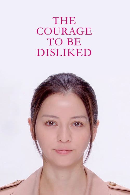 The Courage to be Disliked (2017) - TV