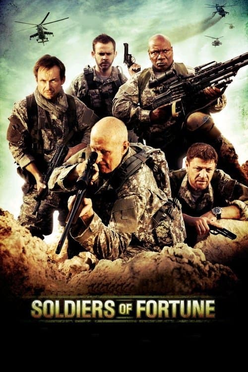 Soldiers of Fortune (2012) - Movie