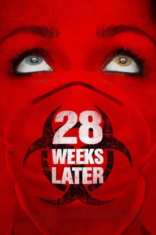 28 Weeks Later (2007) - Movie