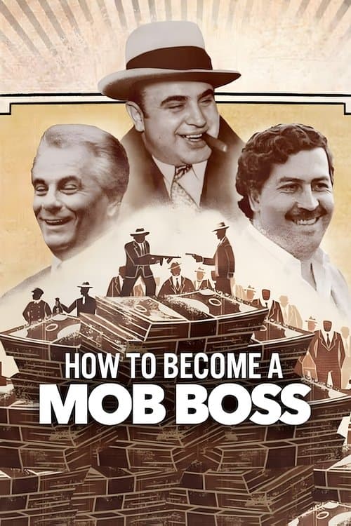 How to Become a Mob Boss (2023) - TV