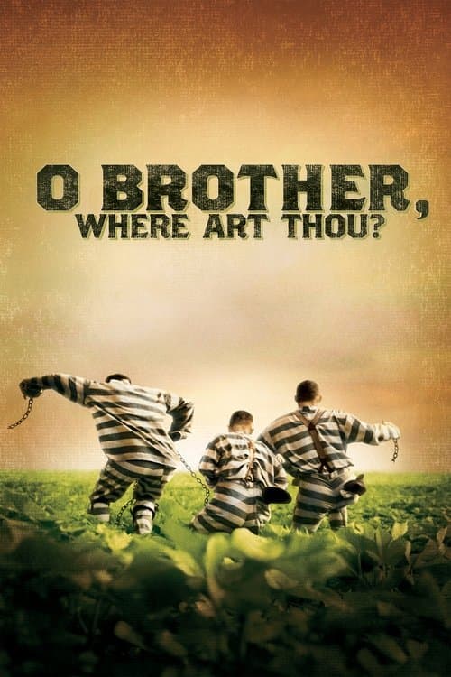 O Brother, Where Art Thou? (2000) - Movie