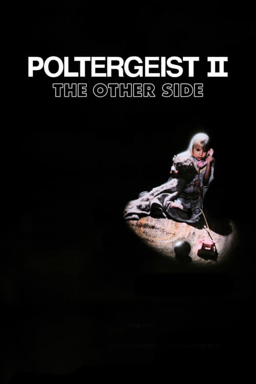 Poltergeist II: The Other Side (1986)