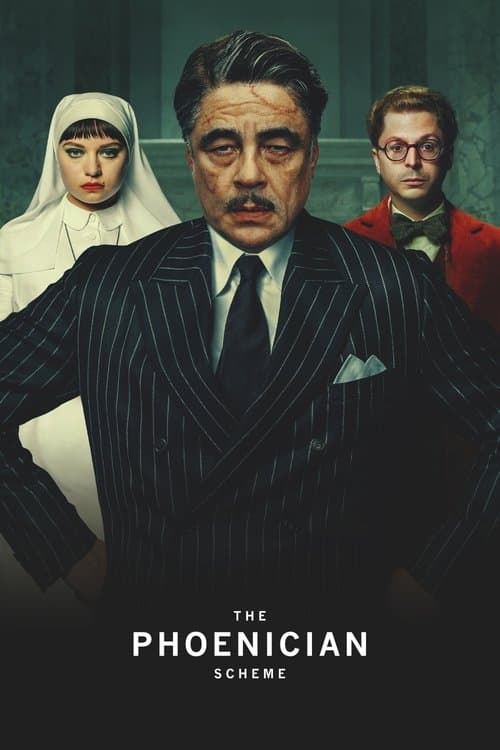 The Phoenician Scheme (2025) - Movie