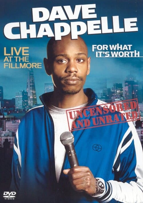 Dave Chappelle: For What It's Worth (2004) - Movie
