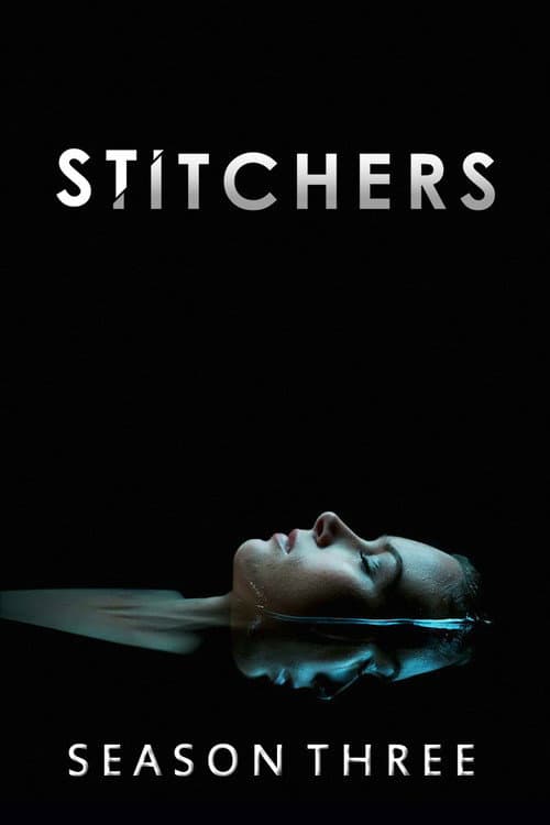 Stitchers - Season 3