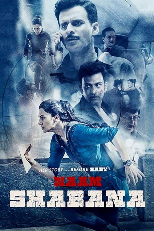 Naam Shabana (2017) - Movie