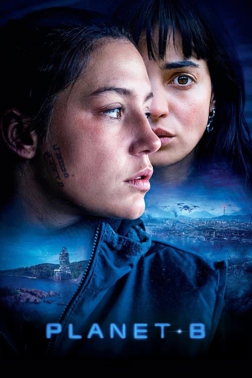 Planet B (2024) - Movie