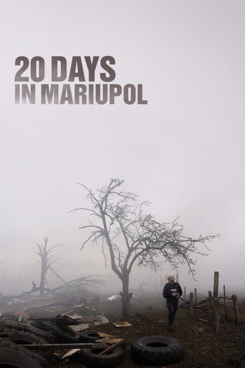 20 Days in Mariupol (2023) - Movie