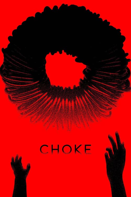 Choke (2024) - Movie
