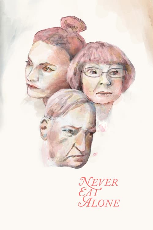 Never Eat Alone (2016) - Movie