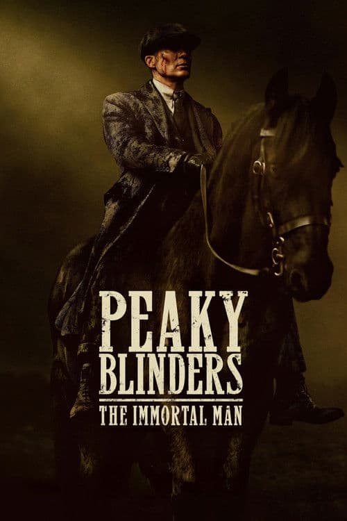 Peaky Blinders: The Immortal Man (2026) - Movie