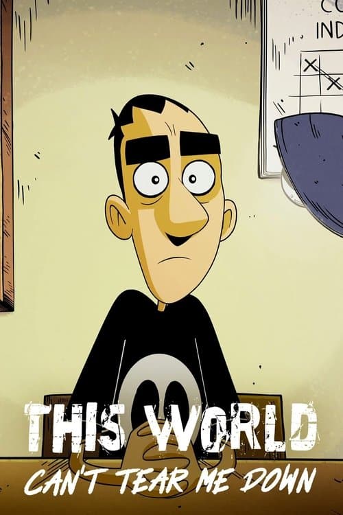 This World Can't Tear Me Down (2023) - TV