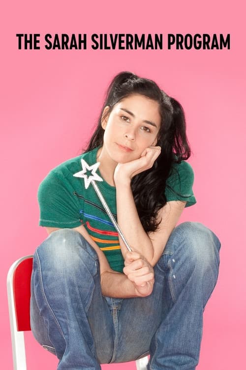 The Sarah Silverman Program. (2007)